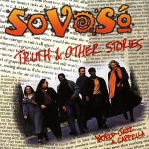 SoVoS - Truth and Other Stories  CD